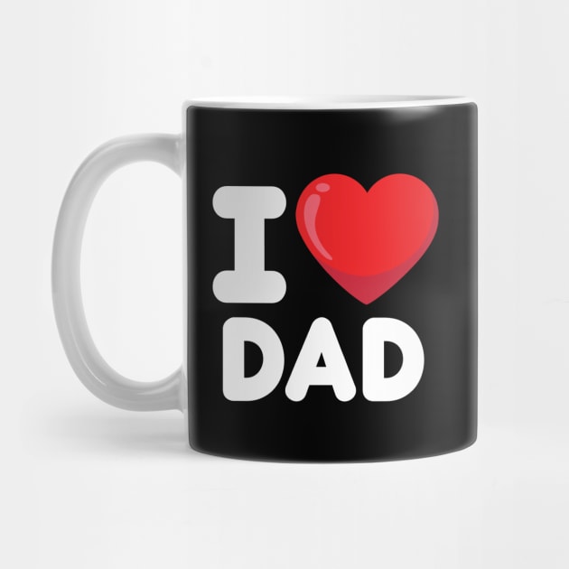 I Love Dad by ThyShirtProject - Affiliate